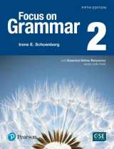 9780134583280-0134583280-Focus on Grammar 2 with Essential Online Resources (5th Edition)