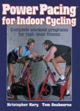 9780880119818-0880119810-Power Pacing for Indoor Cycling