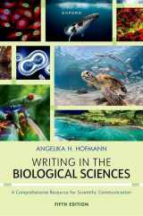 9780197665404-0197665403-Writing in the Biological Sciences: A Comprehensive Guide to Scientific Communication