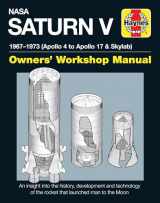 9780857338280-0857338285-NASA Saturn V 1967-1973 (Apollo 4 to Apollo 17 & Skylab) (Owners' Workshop Manual)