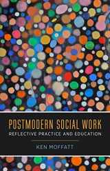 9780231128001-0231128002-Postmodern Social Work: Reflective Practice and Education