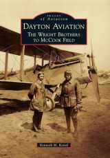 9780738593890-0738593893-Dayton Aviation: The Wright Brothers to McCook Field (Images of Aviation)