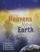 9781465263858-1465263853-The Heavens and The Earth: Excursions in Earth and Space Science