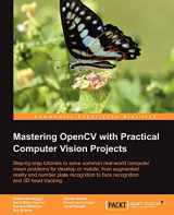 9781849517829-1849517827-Mastering OpenCV With Practical Computer Vision Projects: Step-by-step Tutorials to Solve Common Real-world Computer Vision Problems for Desktop or Mobile, from Augmented Reality and Number Plate Recognition to Face Recognition and 3d Head Tracking