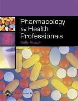 9780781752848-0781752841-Pharmacology For Health Professionals