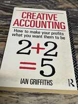 9780046570033-0046570039-Creative Accounting: How to Make Your Profits What You Want Them to Be