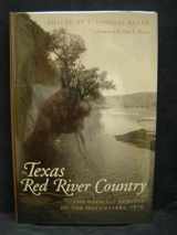 9780890968031-0890968039-Texas Red River Country: The Official Surveys of the Headwaters, 1876 (Volume 13) (Environmental History Series)