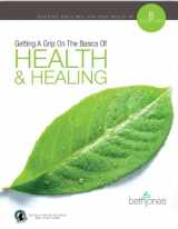 9780971715608-0971715602-Getting A Grip On The Basics-Health And Healing