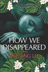 9781335953759-1335953752-How We Disappeared: A Novel