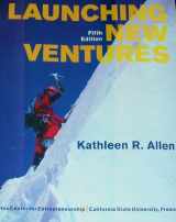 9780547195681-0547195680-LAUNCHING NEW VENTURES 5th Edition (Custom Edition for California State University, Fresno)
