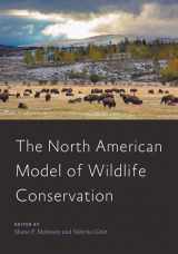 9781421432809-1421432803-The North American Model of Wildlife Conservation (Wildlife Management and Conservation)