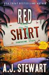 9781945741173-1945741171-Red Shirt (Miami Jones Private Investigator Mystery)