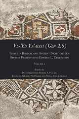 9780884145356-0884145352-Ve-'Ed Ya'aleh (Gen 2: 6), volume 2: Essays in Biblical and Ancient Near Eastern Studies Presented to Edward L. Greenstein