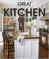 9780696233777-0696233770-Great Kitchen Ideas (Better Homes and Gardens Home)