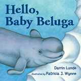 9781580895255-1580895255-Hello, Baby Beluga