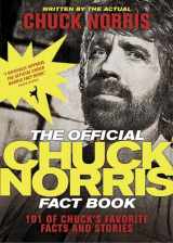 9781414334493-1414334494-The Official Chuck Norris Fact Book: 101 of Chuck's Favorite Facts and Stories