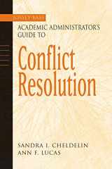 9780787960537-0787960535-The Jossey-Bass Academic Administrator's Guide to Conflict Resolution