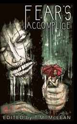 9781494828295-1494828294-Fear's Accomplice (Fear's Accomplice Anthologies)