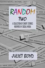 9781539750192-1539750191-Random Two: A Collection of Short Stories Inspired by Social Media
