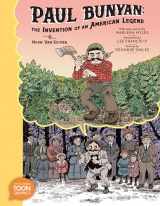 9781662665233-1662665237-Paul Bunyan: The Invention of an American Legend: A TOON Graphic