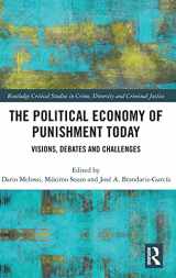 9781138686281-113868628X-The Political Economy of Punishment Today: Visions, Debates and Challenges (Routledge Critical Studies in Crime, Diversity and Criminal Justice)