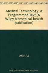 9780471802006-047180200X-Medical terminology: A programmed text (A Wiley biomedical-health publication)