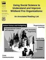 9781481928847-1481928848-Using Social Science to Understand and Improve Wildland Fire Organizations