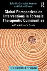 9780367322397-0367322390-Global Perspectives on Interventions in Forensic Therapeutic Communities (Issues in Forensic Psychology)