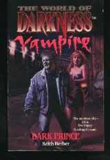 9780061054228-0061054224-Dark Prince (The World of Darkness : Vampire)