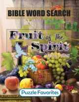 9781947676190-1947676199-Bible Word Search - Large Print: Featuring Bible Word Find Puzzles based on the Fruits of the Spirit Scripture Verses (Bible Word Search - Series)