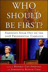 9781438433769-143843376X-Who Should Be First?: Feminists Speak Out on the 2008 Presidential Campaign