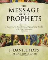 9780310271529-0310271525-The Message of the Prophets: A Survey of the Prophetic and Apocalyptic Books of the Old Testament