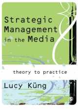 9781412903134-1412903130-Strategic Management in the Media: Theory to Practice