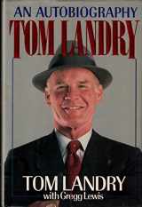 9780310529101-0310529107-Tom Landry: An Autobiography