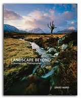 9781902538518-190253851X-Landscape Beyond: A Journey into Photography