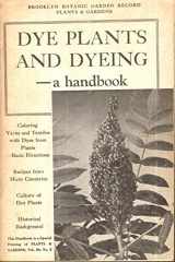 9780945352082-0945352085-Dye Plants and Dying: A Handbook