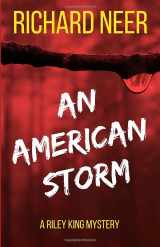 9781725671492-1725671492-An American Storm: A Riley King Mystery (Riley King Mysteries)