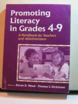 9780205283149-0205283144-Promoting Literacy in Grades 4-9: A Handbook for Teachers and Administrators