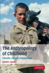 9780521716031-0521716039-The Anthropology of Childhood: Cherubs, Chattel, Changelings