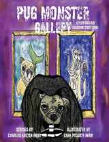 9781734934649-1734934646-Pug Monster Gallery: A Very Unscary Coloring Story Book