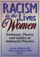 9781560238638-1560238631-Racism in the Lives of Women: Testimony, Theory, and Guides to Antiracist Practice