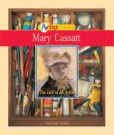 9780766020931-0766020932-Mary Cassatt: The Life of an Artist (Artist Biographies)