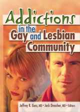 9780789010384-0789010380-Addictions in the Gay and Lesbian Community