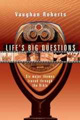 9780830853670-0830853677-Life's Big Questions: Six Major Themes Traced Through the Bible