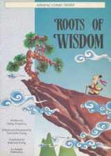 9789971985561-997198556X-Roots of Wisdom (Asiapac Comic Series)
