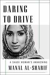 9781476793023-1476793026-Daring to Drive: A Saudi Woman's Awakening