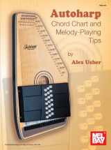 9780786685356-0786685352-Autoharp Chord Chart and Melody-Playing Tips