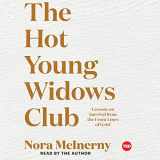 9781508278689-1508278687-The Hot Young Widows Club: Lessons on Survival from the Front Lines of Grief (TED Books)