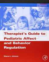9780123868848-012386884X-Therapist's Guide to Pediatric Affect and Behavior Regulation (Practical Resources for the Mental Health Professional)
