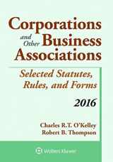 9781454875390-1454875399-Corporations and Other Business Associations Selected Statutes, Rules, and Forms: 2016 Supplement